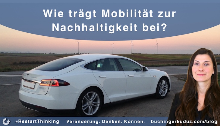 #RestartThinking Blog - wie trägt Mobilität zur Nachhaltigkeit in Unternehmen bei?