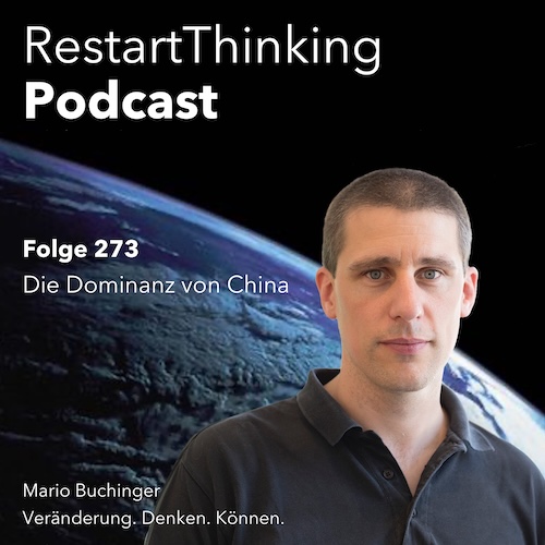 273 RestartThinking - Die Dominanz von China